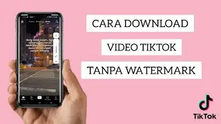 CARA DOWNLOAD VIDEO TIKTOK TANPA WATERMARK ‼️