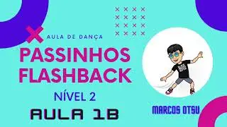 AULA DE PASSINHOS FLASHBACK - nível 2 -AULA 1b - FLASHBACK ANOS 80 E 90- ERASURE - A LITTLE RESPECT