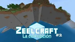 El mundo está corrupto pero voy OP | Zeelcraft T3 | Ep:2