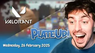 PLATEUP WITH @FreyzPlayz THEN VALORANT WITH MISERY PROBABLY (FULL VOD - 26 February 2025)