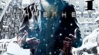 Fahrenheit (Indigo Prophecy)- часть 1