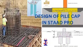 DESIGN OF PILE CAP IN STAAD PRO | STAAD PRO COMPLETE TUTORIALS  | AMEC CAD SOLUTIONS