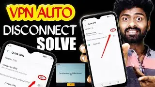 Vpn auto disconnect problem | Vpn disconnect problem | Vpn disconnect problem android | Akaash Sahu