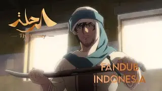 [FANDUB INDONESIA] Ar Rihlah 