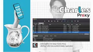 How to setup Charles Proxy || Dev session ep.4