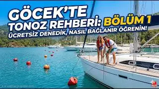 Göcek'te Yeni Tonoz Dönemi! Ücretsiz Denedik ve Nasıl Bağlanılır Gösterdik ⛵ (Bölüm 1)