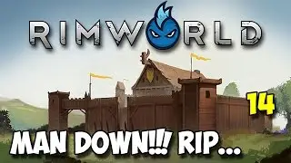 RimWorld Alpha 16 - Ep.14 - MAN DOWN!! RIP - Tribal Let's Play Guide