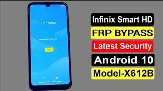 Infinix Smart HD FRP Bypass | Infinix Smart HD (X612B) Déblocage compte Google Android 10