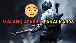 #pubgmalaysia MALANG APABILA PAKAI KAR98 😪