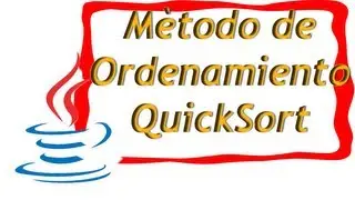 Método de ordenamiento QuickSort, Explicación y seguimiento paso a paso JAVA