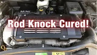 Rod Knock Cured! | R53 Mini Cooper S