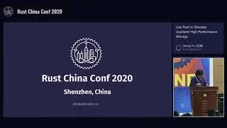 RustChinaConf2020 - Use Rust to Develop Userland High Performance Storage by Wang Pu