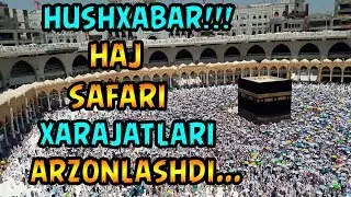 ҲАЖ САФАРИНИНГ ЯНГИ НАРҲИ БЕЛГИЛАНДИ. | HAJ SAFARI NARXI