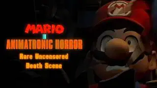 Mario In Animatronic Horror RARE UNCENSORED DEATH SCENE