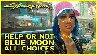 Cyberpunk 2077 - Help or Not Blue Moon, Every Breath You Take Side Job (All Choices)