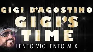 Gigi D'Agostino - Gigi's Time ( Lento Violento Mix ) [ From the EP: 