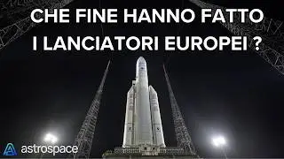 Che fine hanno fatto i lanciatori europei? Analisi di una crisi in corso