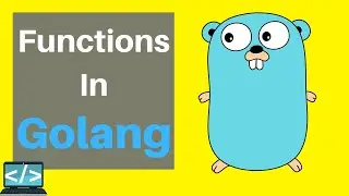 Golang Tutorial For Beginners | Functions