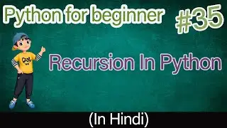 recursion in python | python tutorial 2021