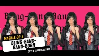 MASHLE OP 2 「Bling-Bang-Bang-Born」 Creepy Nuts | COVER FULL ESPAÑOL LATINO - Dianilis