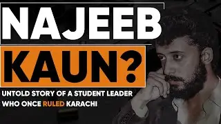Najeeb Kaun? Untold Story of a Student Leader Who Once RULED Karachi 