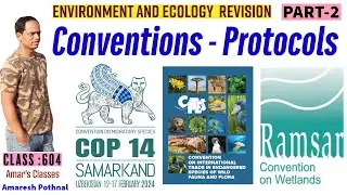 Class 604 | Conventions Protocols Environment Ecology Revision PART2 Bonn Convention CITES Ramsar