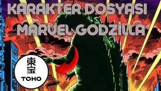 Karakter Dosyası: Marvel Godzilla | İki Dev Şirketin Eseri
