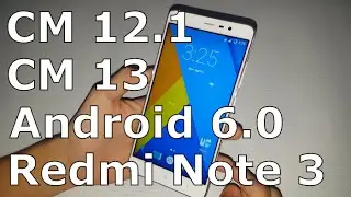 CyanogenMod 12, 13 for Redmi Note 3/Pro (MTK/SnapDragon)