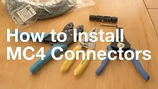 How to Install MC4 Connectors
