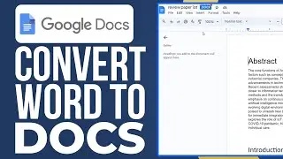 How To Convert Word Document To Google Docs In 2024 (Easy Tutorial)
