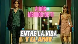 ENTRE LA VIDA Y EL AMOR: La Lucha de Stella y Will en (A dos Metros de Ti) RESUMEN