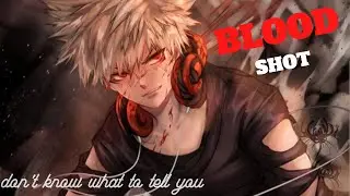 Bloodshot - Nightcore