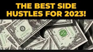 The BEST Online SIDE HUSTLES For 2023!
