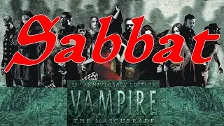 Vampire the Masquerade Faction Guide: Welcome to The Sabbat
