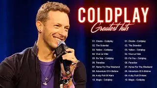 Coldplay Greatest Hits Full Album 2022 - New Songs of Coldplay 2022