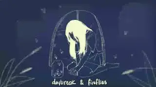 Daybreak and Fireflies English Cover
