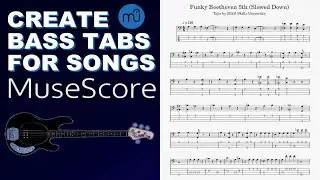 How To Create a Bass Tab In MuseScore 4.  How-to Tab Videos! 