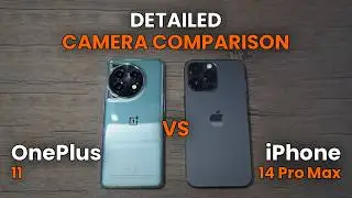 iPhone 14 Pro Max vs OnePlus 11 | DETAILED CAMERA COMPARISON
