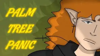 🌴 PALM TREE PANIC 🌴 (ANIMATION MEME)