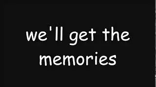 we'll get the memories