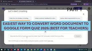 EASIEST WAY TO CONVERT WORD DOCUMENT TO GOOGLE FORM QUIZ 2026 (BEST FOR TEACHERS) - PART 1