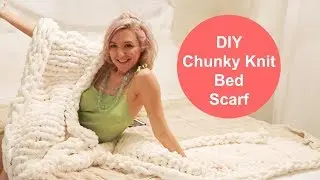 DIY Chunky Knit Bed Scarf GIFT