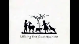 Milking The Goatmachine - Back From The Goats - 07 - Eaten Blessed Scum