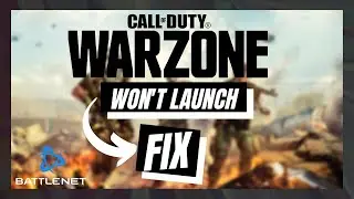 How to Fix CoD Warzone Won't Launch PC