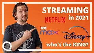 Streaming in 2021 | Netflix Still King, Can HBO Max Catch Disney+?