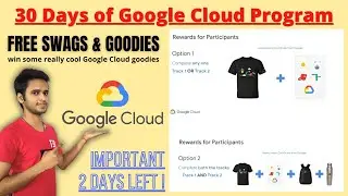30 Days of Google Cloud | Google Cloud FREE SWAGS & GOODIES | Free Google Cloud T-Shirt | Qwiklabs