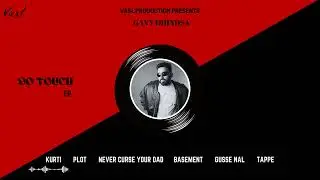 90 Touch Ep JUKEBOX | Vasl Productions | Latest Punjabi Songs 2024