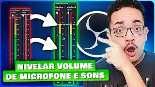Como NIVELAR e NORMALIZAR volume do áudio no OBS STUDIO 2024 (Nivelar Microfone e Som das fontes)