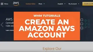 AWS Tutorials - How to Create an Amazon AWS Account