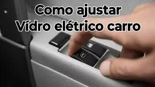 COMO AJUSTAR E CONFIGURAR VIDRO ELÉTRICO CARRO E CAMINHÃO